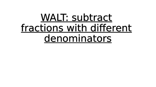 Year 6 Maths: Subtract fractions with different denominators