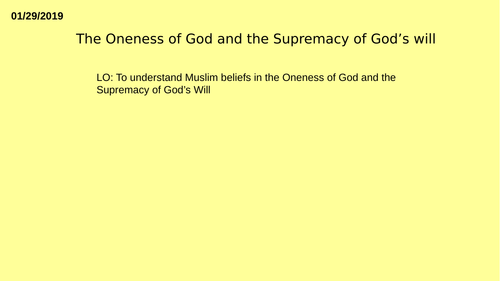 AQA GCSE RE RS - Islam Beliefs - L2 Tawhid - Oneness of God and the Supremacy of God's will
