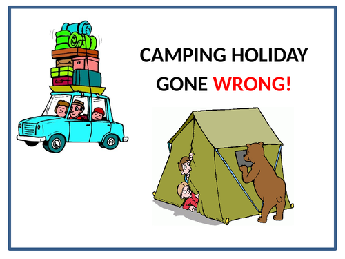 Camping Holiday Gone Wrong - BIG WRITE!