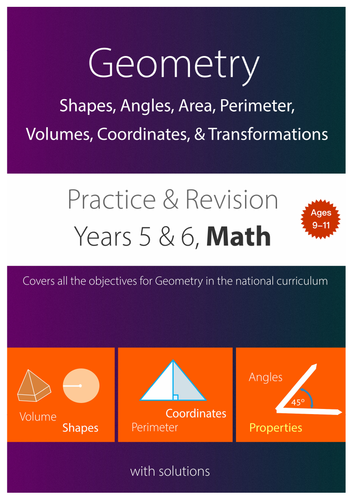 GEOMETRY - Shapes, Angles, Area, Perimeter,  Volumes, Coordinates, & Transformations (upper KS2)