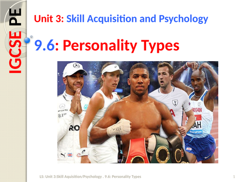 IGCSE PE (spec 2018) 9.6: Personality in Sport