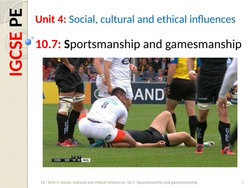 IGCSE PE (spec 2018) 10.7: Sportsmanship and gamesmanship