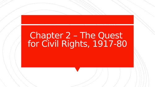 Chapter 2: The Quest for Civil Rights, 'In Search of the American Dream'