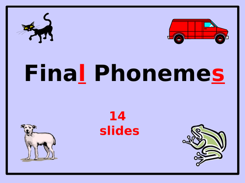 Phonics: Final Sounds / Phonemes