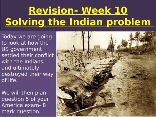Solving the Indian problem America 1840-1895 revision lesson ...