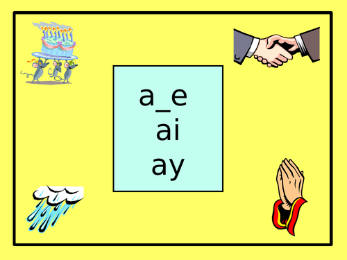 Phonics: a_e, ai, ay (pictures and words)