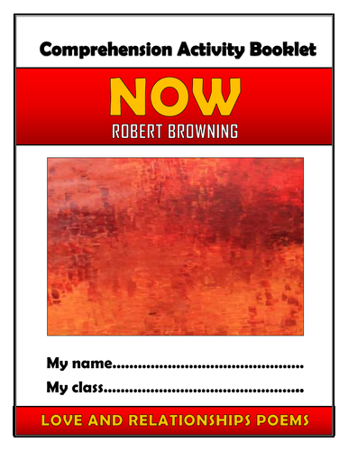 Now - Robert Browning - Comprehension Activities Booklet!