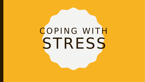 Coping with Stress | Teaching Resources