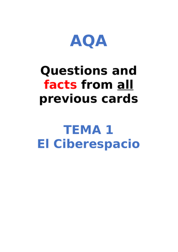 AQA Spanish Facts and Questions Tema 1 - El Ciberespacio  UPDATED!!!!
