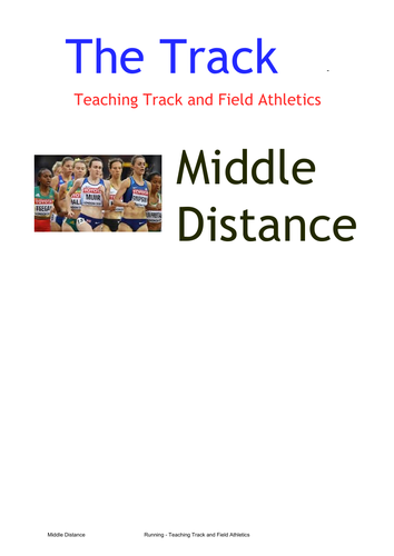 Middle Distance Running Teaching Athletics Resource Includes Everything To Teach Middle 