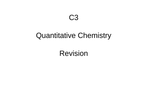 AQA C3 Quantitative Chemistry Revision Higher Tier