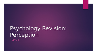 Perception Revision Powerpoint (AQA GCSE Psychology- New Spec