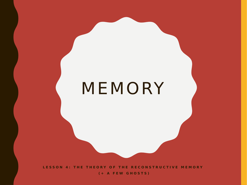 AQA GCSE Psychology (New Spec) Lesson 4/6: Memory- Theory of reconstructive memory and Bartlett