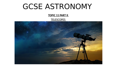 GCSE ASTRONOMY (9-1): FULL LESSONS (TOPICS 1-16) | Teaching Resources