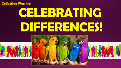 Celebrating Differences Collective Worship!