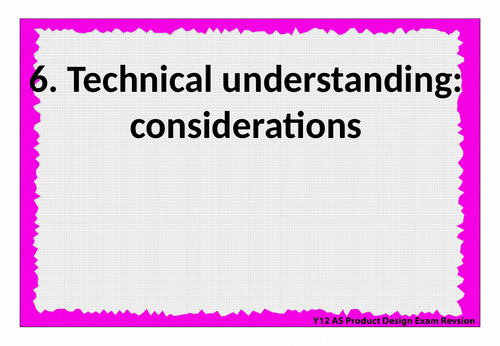 OCR A Level H406/1 Principles of Product Design exam revision Sec 6: Technical Understanding