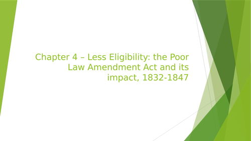 Chapter 4: Less eligibility: the Poor Law Amendment Act and its impact, 1832-47