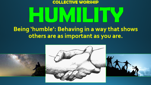 Humility - Collective Worship!