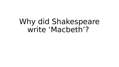 LAST MINUTE FOCUSED REVISION ON MACBETH