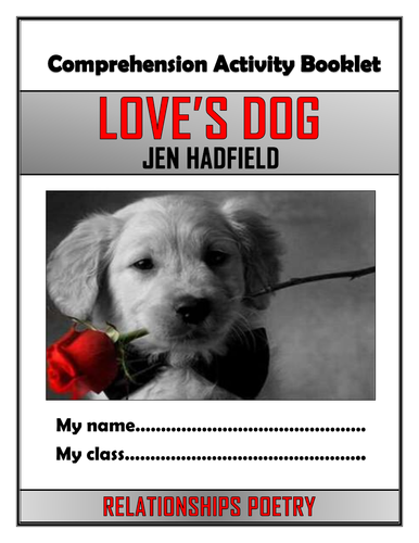 Love's Dog - Comprehension Activities Booklet!