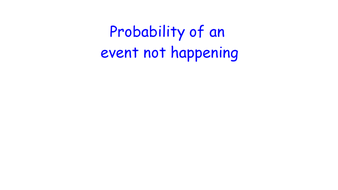 Probability of an event not happening - MATHS RETRIEVAL | Teaching ...