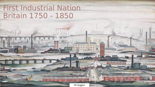 Britain 1750 - 1850: First Industrial Nation - SEND Resource