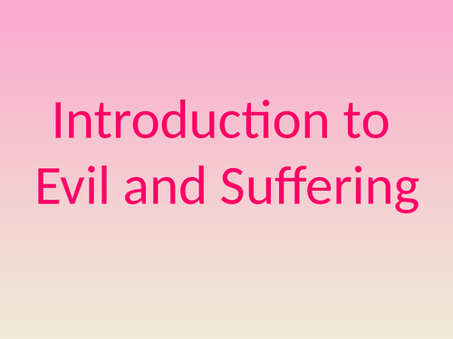 Introduction to the Problem of Evil