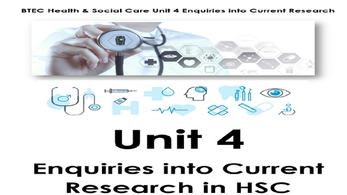 Unit 4 -Enquiries into Current Research in Health and Social Care ...