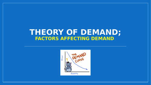 Economics: Theory of Demand Powerpoint (NEW SPEC) - Edexcel | Teaching ...