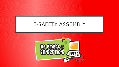 E-Safety Assembly | Teaching Resources