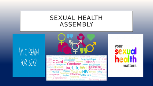 Sexual Health Assembly Lesson Sex Relationships Teaching