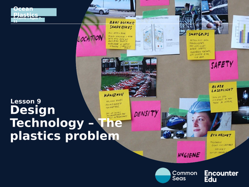 The Plastics Problem Design and Technology D&T | Teaching Resources