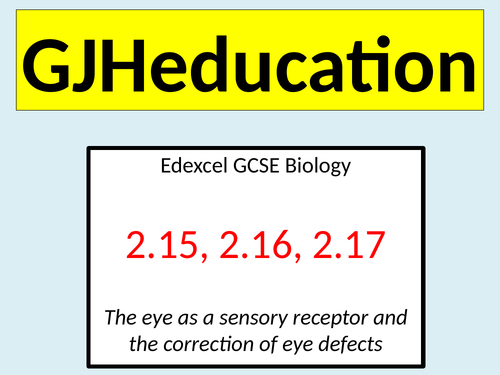 The eye and eye defects (Edexcel GCSE Biology) | Teaching Resources