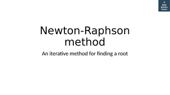 Newton-Raphson method: derivation and example | Teaching Resources