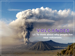 Volcanoes - KS2 - Why do people live near volcanoes? by eddiebray ...
