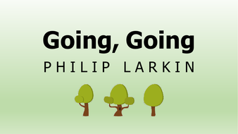 Going, Going: Philip Larkin | Teaching Resources