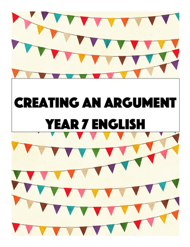 Creating an Argument | Teaching Resources