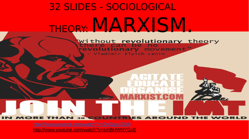 SOCIOLOGY 32 SLIDES - SOCIOLOGICAL THEORY- MARXISM