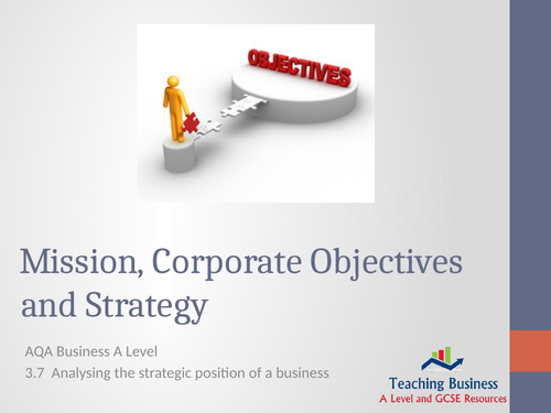 AQA Business - Mission, Objectives & Strategy