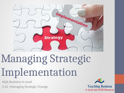 AQA Business - Managing Strategic Implementation