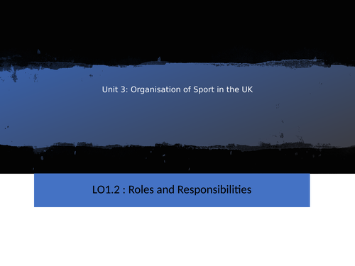 Unit 3 Sports Development LO1.2 Roles and Responsibilities | Teaching ...