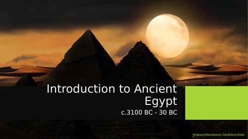 Introduction to Ancient Egypt | Teaching Resources
