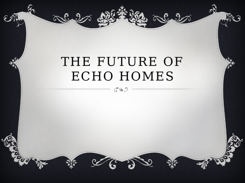Future Of Echo Homes Science Project | Teaching Resources