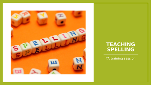 Teaching Spelling: training session for Teaching Assistants | Teaching ...