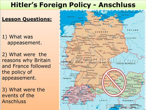 Anschluss (Inc. consideration of appeasement) - Hitler's Foreign Policy ...