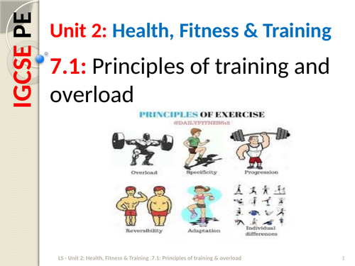 IGCSE PE (spec 2018) 7.1: Principles of training and overload