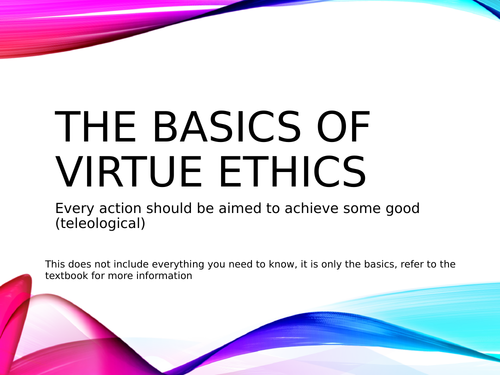 Virtue Ethics - AQA Religious Studies