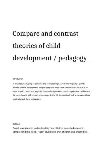 Compare and contrast theories of child development / pedagogy ( piaget ...