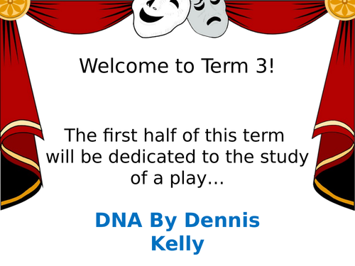 Dna Dennis Kelly Year 9 Scheme Of Work Act 1 Teaching Resources