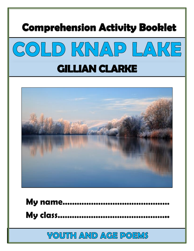 Cold Knap Lake - Gillian Clarke - Comprehension Activities Booklet!